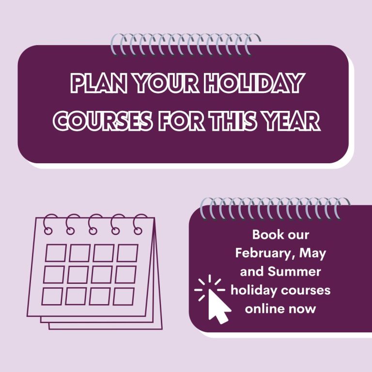 Purple and lilac graphic reads Plan your holiday courses for this year. It has a picture of a calendar and a further text box says, book our February, May and summer holiday courses online now