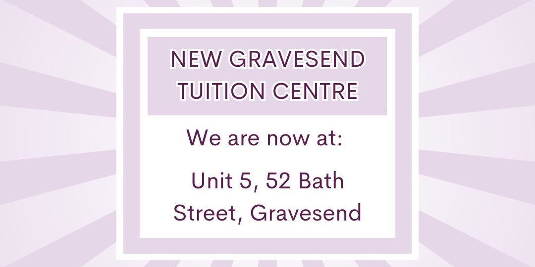 A graphic of a. lilac sunburst with a box that reads new Gravesend Tuition Centre. We are now at Unit 5, 52 Bath Street, Gravesend